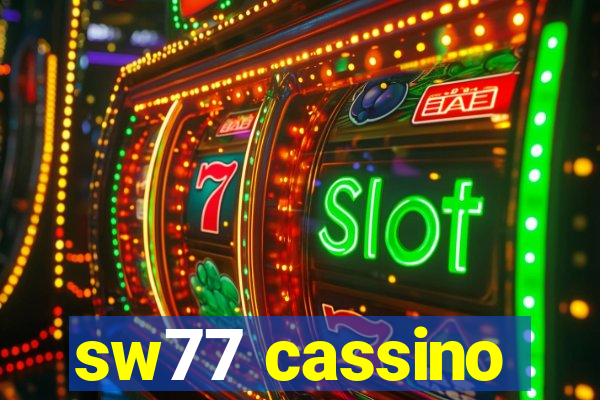 sw77 cassino
